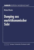 Dumping aus marktökonomischer Sicht (eBook, PDF)
