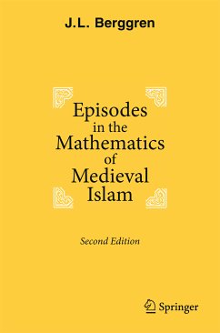 Episodes in the Mathematics of Medieval Islam (eBook, PDF) - Berggren, J.L.
