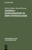 Vaginalsonographie in der Gynäkologie (eBook, PDF)