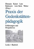 Praxis der Gedenkstättenpädagogik (eBook, PDF)