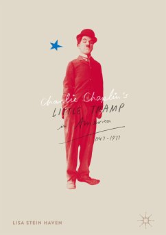 Charlie Chaplin’s Little Tramp in America, 1947–77 (eBook, PDF) - Haven, Lisa Stein
