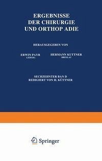 Ergebnisse der Chirurgie und Orthopädie (eBook, PDF) - Payr, Erwin; Küttner, Hermann