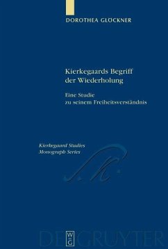 Kierkegaards Begriff der Wiederholung (eBook, PDF) - Glöckner, Dorothea