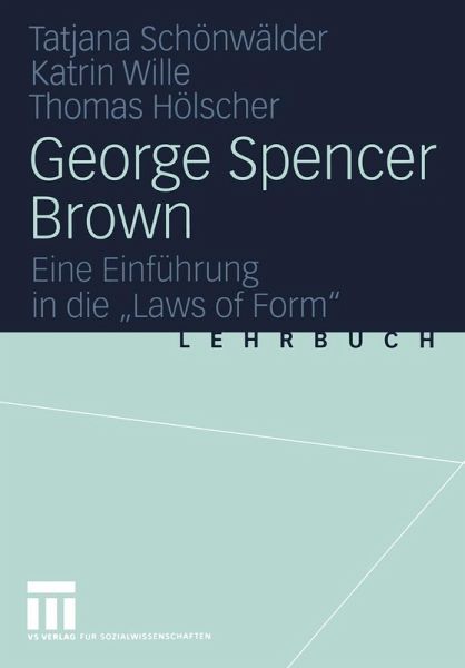 George Spencer Brown (eBook, PDF) George Spencer Brown (eBook, PDF)