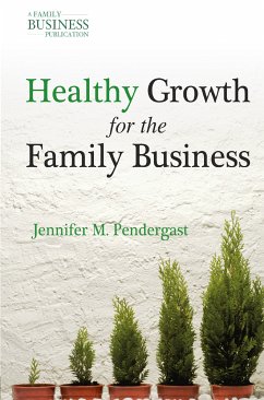 Healthy Growth for the Family Business (eBook, PDF) - Pendergast, J.