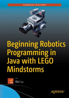 Beginning Robotics Programming in Java with LEGO Mindstorms (eBook, PDF) - Lu, Wei