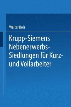 Cover Krupp-Siemens Nebenerwerbs-Siedlungen für Kurz- und Vollarbeiter (eBook, PDF)