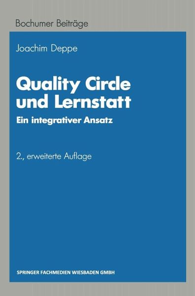 Quality Circle und Lernstatt (eBook, PDF) Quality Circle und Lernstatt (eBook, PDF)