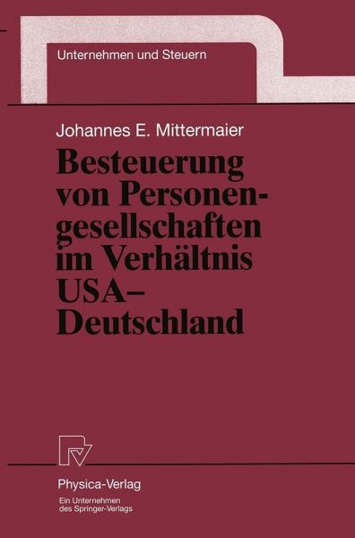 Besteuerung von Personengesellschaften im Verhältnis USA - Deutschland (eBook, PDF) Besteuerung von Personengesellschaften im Verhältnis USA - Deutschland (eBook, PDF)