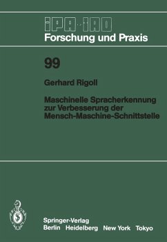 Maschinelle Spracherkennung zur Verbesserung der Mensch-Maschine-Schnittstelle (eBook, PDF) - Rigoll, Gerhard Maschinelle Spracherkennung zur Verbesserung der Mensch-Maschine-Schnittstelle (eBook, PDF) - Rigoll, Gerhard