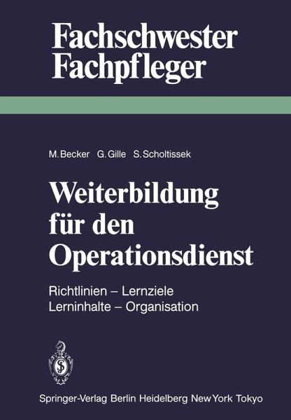 Weiterbildung für den Operationsdienst (eBook, PDF) Weiterbildung für den Operationsdienst (eBook, PDF)