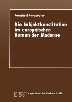 Die Subjektkonstitution im europäischen Roman der Moderne (eBook, PDF)