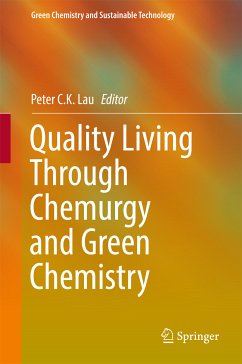 Quality Living Through Chemurgy and Green Chemistry (eBook, PDF)