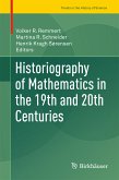 Historiography of Mathematics in the 19th and 20th Centuries (eBook, PDF)