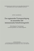 Zur ergänzenden Vertragsauslegung im materiellen und internationalen Schuldvertragsrecht (eBook, PDF) Zur ergänzenden Vertragsauslegung im materiellen und internationalen Schuldvertragsrecht (eBook, PDF)
