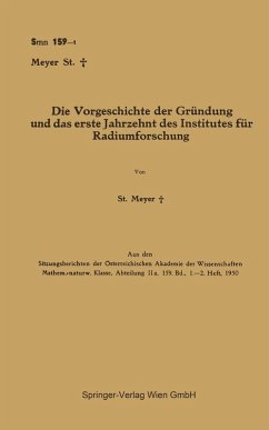 Die Vorgeschichte der Gründung und das erste Jahrzehnt des Institutes für Radiumforschung (eBook, PDF) - Meyer, Stefan