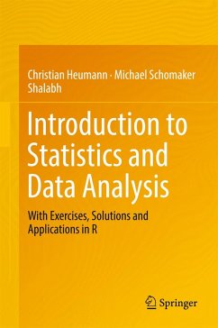 Introduction to Statistics and Data Analysis (eBook, PDF) - Heumann, Christian; Schomaker, Michael; Shalabh