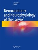 Neuroanatomy and Neurophysiology of the Larynx (eBook, PDF)