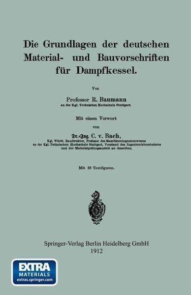 Die Grundlagen der deutschen Material- und Bauvorschriften für Dampfkessel (eBook, PDF)