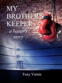 My Brother's Keeper (eBook, ePUB)