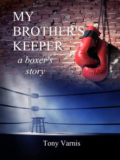 My Brother's Keeper (eBook, ePUB) - Varnis, Tony