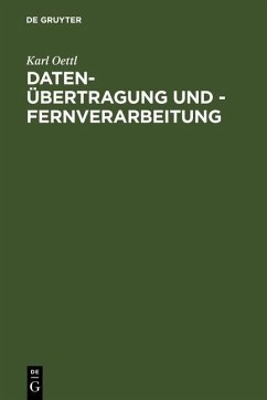 Daten-Übertragung und - Fernverarbeitung (eBook, PDF) - Oettl, Karl