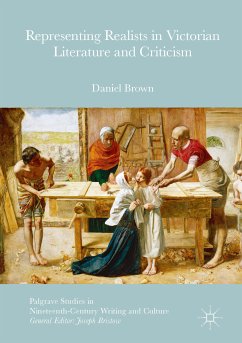 Representing Realists in Victorian Literature and Criticism (eBook, PDF) - Brown, Daniel