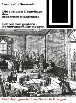 Die sozialen Ursprünge des modernen Städtebaus (eBook, PDF) - Benevolo, Leonoardo