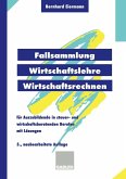 Fallsammlung Wirtschaftslehre/Wirtschaftsrechnen (eBook, PDF)