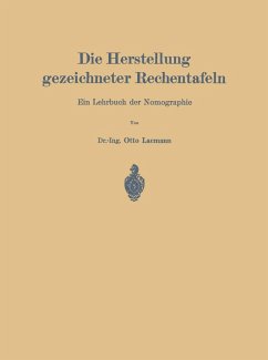 Die Herstellung gezeichneter Rechentafeln (eBook, PDF) - Lacmann, Otto