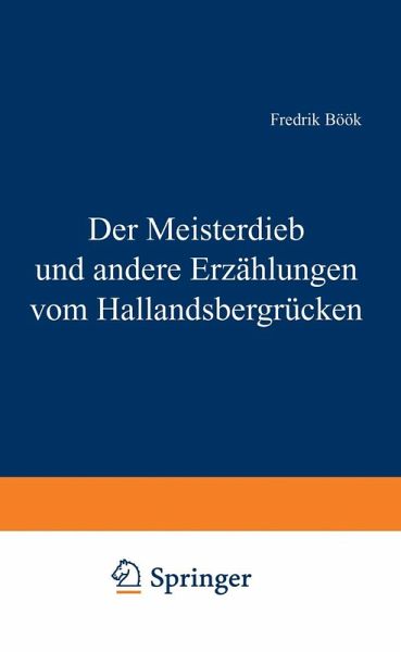 Der Meisterdieb und andere Erzählungen vom Hallandsbergrücken (eBook, PDF)