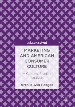 Marketing and American Consumer Culture (eBook, PDF) - Berger, Arthur Asa