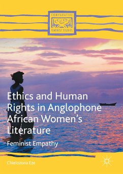 Ethics and Human Rights in Anglophone African Women’s Literature (eBook, PDF) - Eze, Chielozona