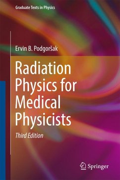 Radiation Physics for Medical Physicists (eBook, PDF) - Podgorsak, Ervin B.