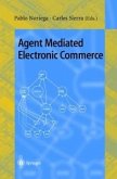 Agent Mediated Electronic Commerce (eBook, PDF)