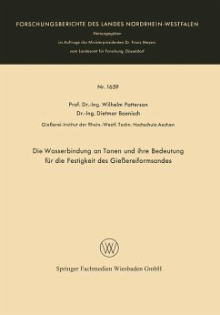 Die Wasserbindung an Tonen und ihre Bedeutung für die Festigkeit des Gießereiformsandes (eBook, PDF) - Patterson, Wilhelm