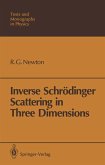 Inverse Schrödinger Scattering in Three Dimensions (eBook, PDF)