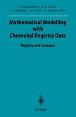 Mathematical Modelling with Chernobyl Registry Data (eBook, PDF)