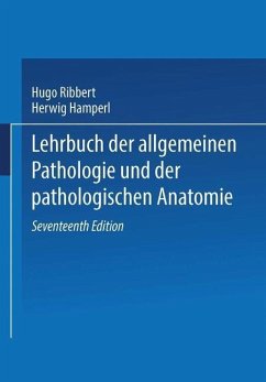 Lehrbuch der allgemeinen Pathologie und der pathologischen Anatomie (eBook, PDF) - Ribbert, Hugo; Hamperl, Herwig