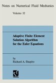 Adaptive Finite Element Solution Algorithm for the Euler Equations (eBook, PDF)