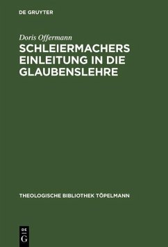 Schleiermachers Einleitung in die Glaubenslehre (eBook, PDF) - Offermann, Doris