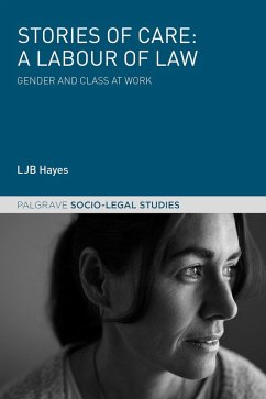 Stories of Care: A Labour of Law (eBook, PDF) - Hayes, Ljb