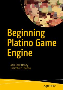 Beginning Platino Game Engine (eBook, PDF) - Nandy, Abhishek; Chanda, Debashree