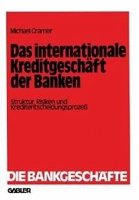 Das internationale Kreditgeschäft der Banken (eBook, PDF) - Cramer, Michael