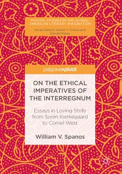 On the Ethical Imperatives of the Interregnum (eBook, PDF) - Spanos, William V.