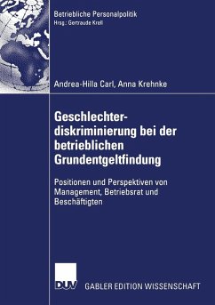 Geschlechterdiskriminierung bei der betrieblichen Grundentgeltfindung (eBook, PDF) - Carl, Andrea-Hilla; Krehnke, Anna Geschlechterdiskriminierung bei der betrieblichen Grundentgeltfindung (eBook, PDF) - Carl, Andrea-Hilla; Krehnke, Anna