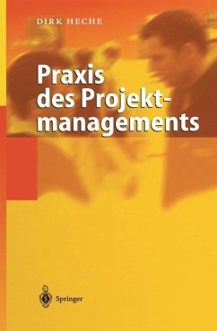 Praxis des Projektmanagements (eBook, PDF) - Heche, Dirk