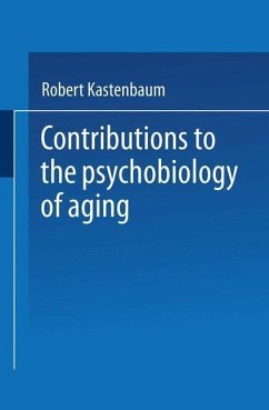 Contributions to the Psychobiology of Aging (eBook, PDF) - Kastenbaum, Robert