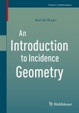 An Introduction to Incidence Geometry (eBook, PDF)