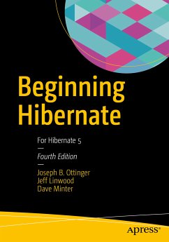 Beginning Hibernate (eBook, PDF) - Ottinger, Joseph B.; Linwood, Jeff; Minter, Dave